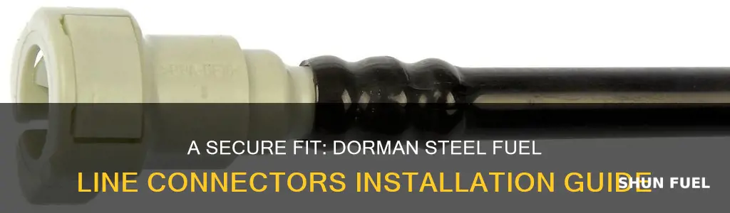 how to use dorman steel fuel line connectors