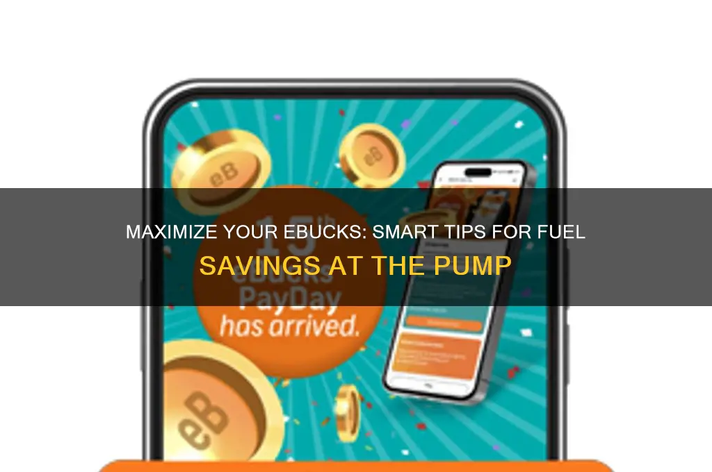 how to use ebucks for fuel