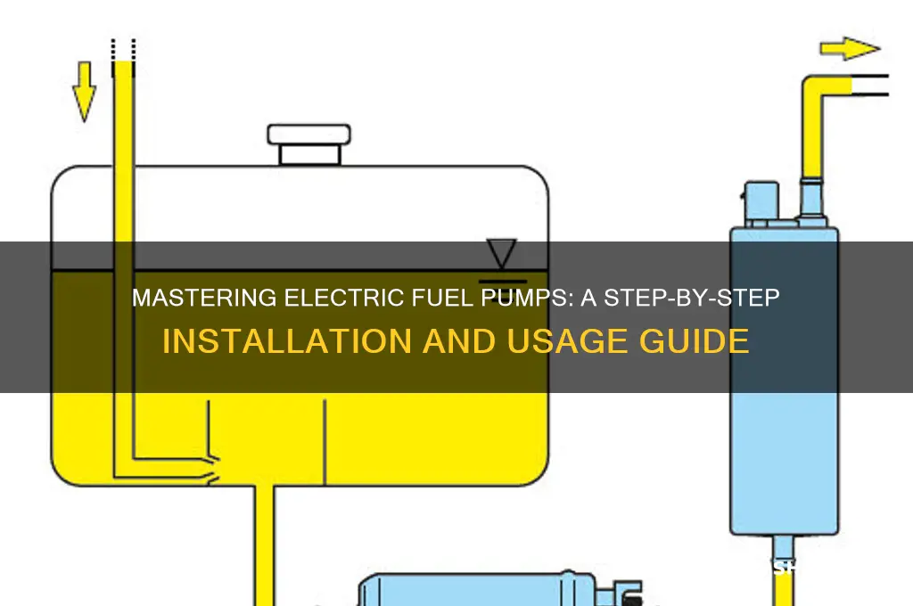 how to use electric fuel pump