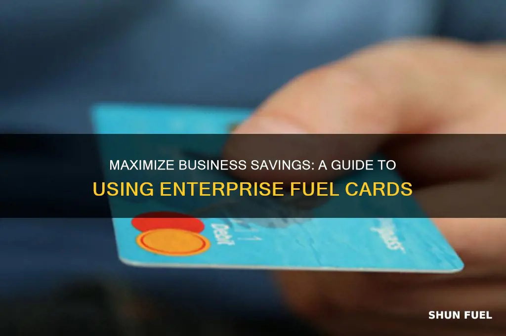 how to use enterprise fuel card