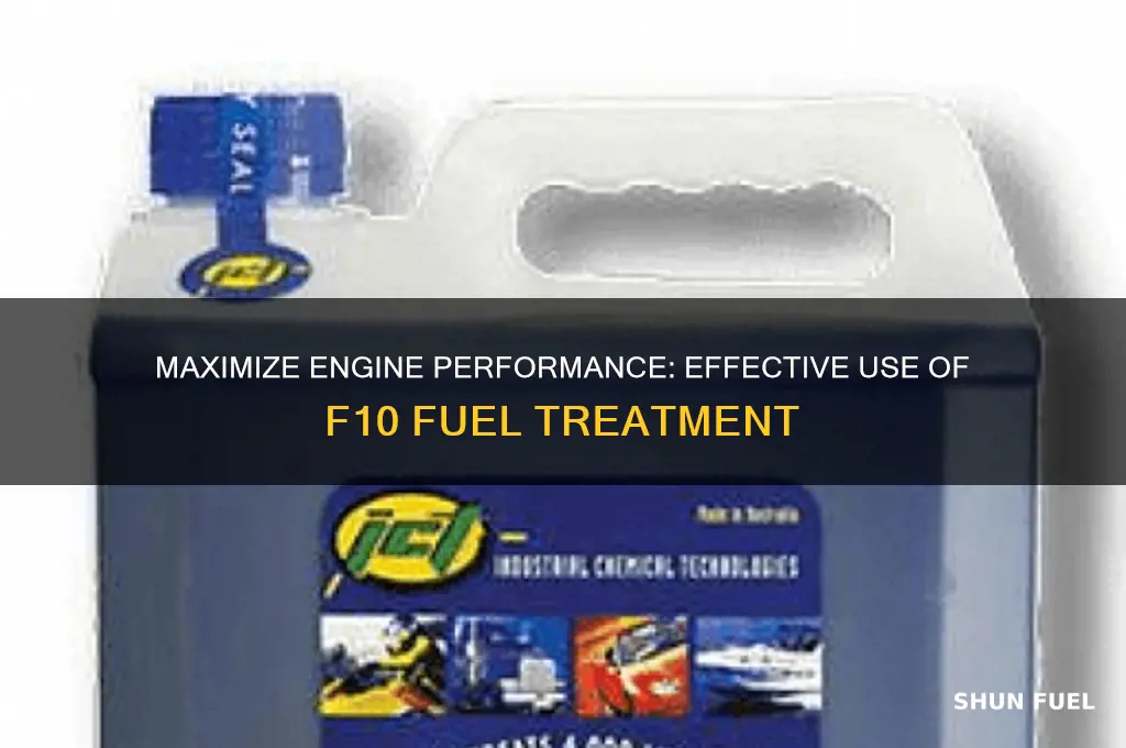 how to use f10 fuel treatment