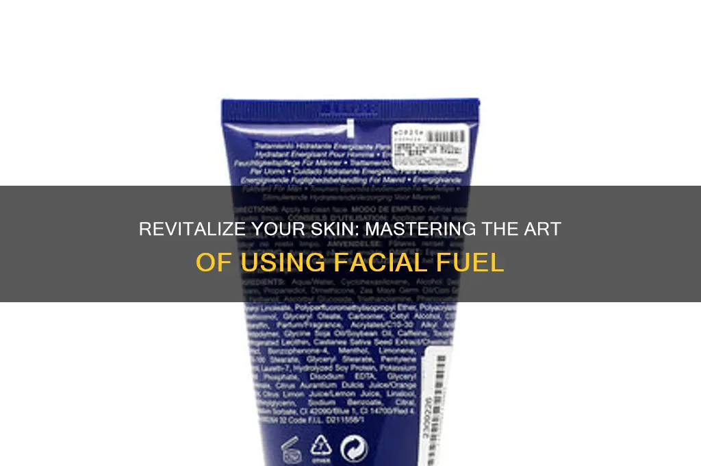 how to use facial fuel