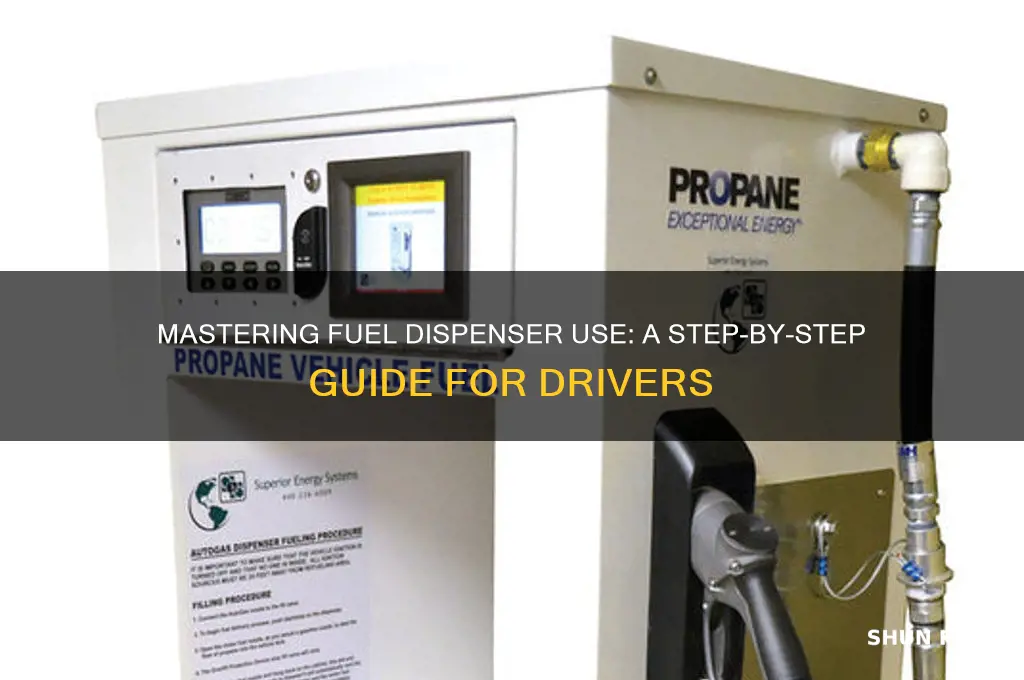 how to use fuel dispenser