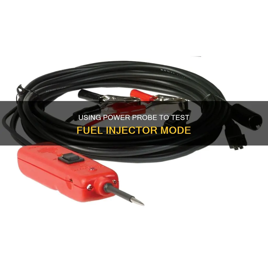 how to use fuel injector mode power probe