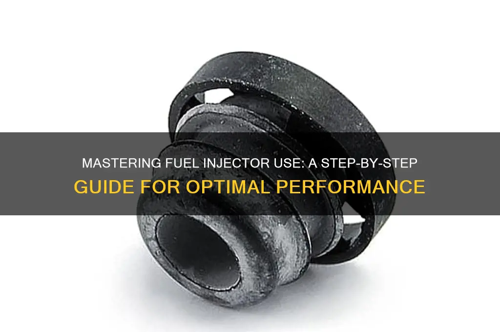 how to use fuel injector