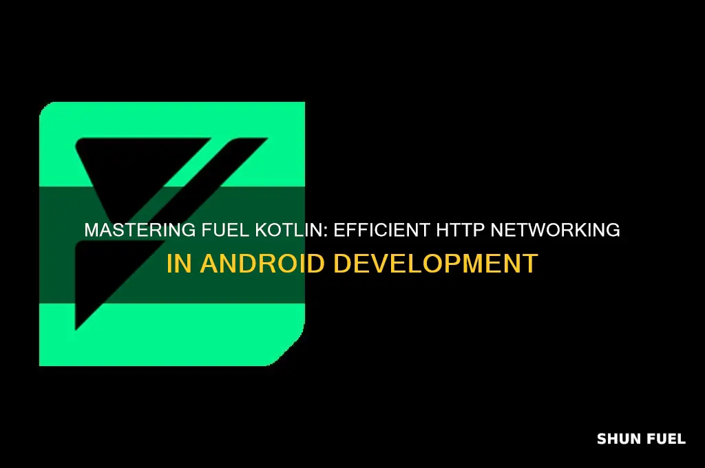 how to use fuel kotlin