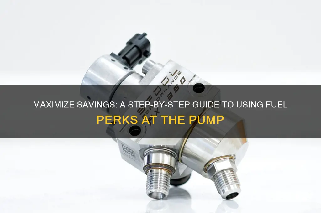 how to use fuel perks at the pump