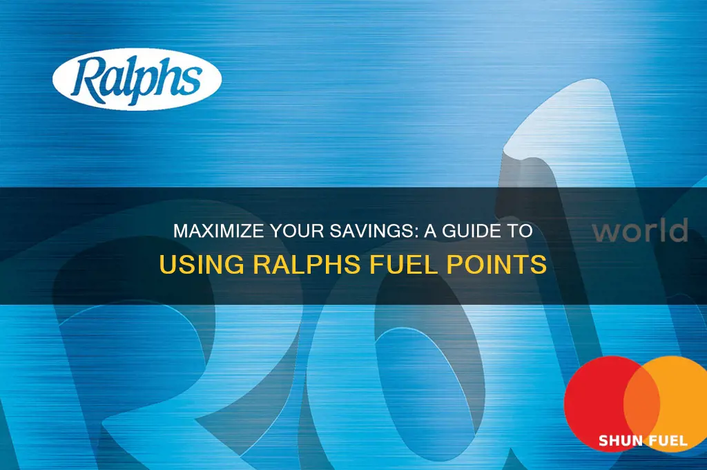 how to use fuel points from ralphs