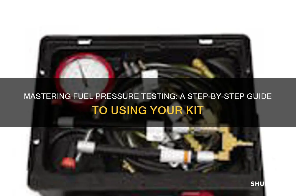 how to use fuel pressure tester kit