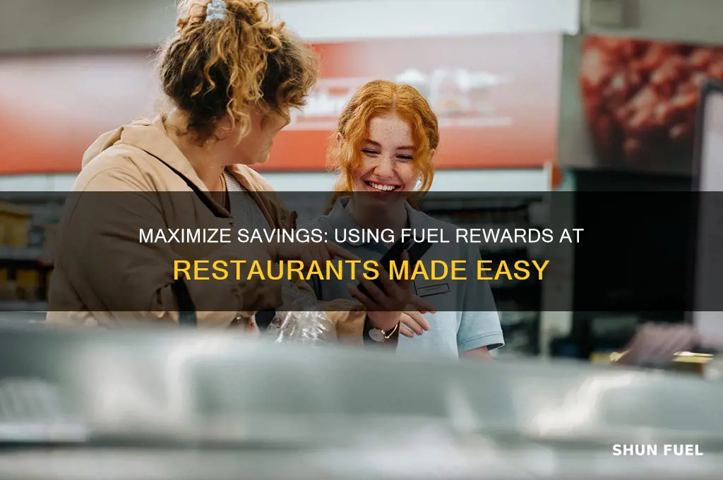 how to use fuel rewards at restaurants