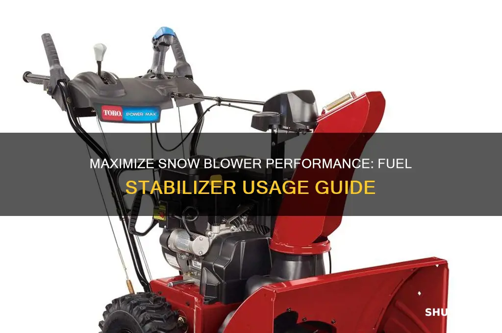 how to use fuel stabilizer for snow blower