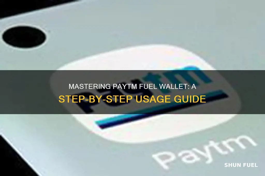 how to use fuel wallet in paytm