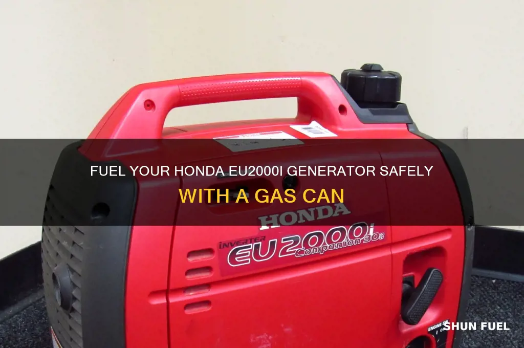 how to use gas can to fuel honda eu2000i generator