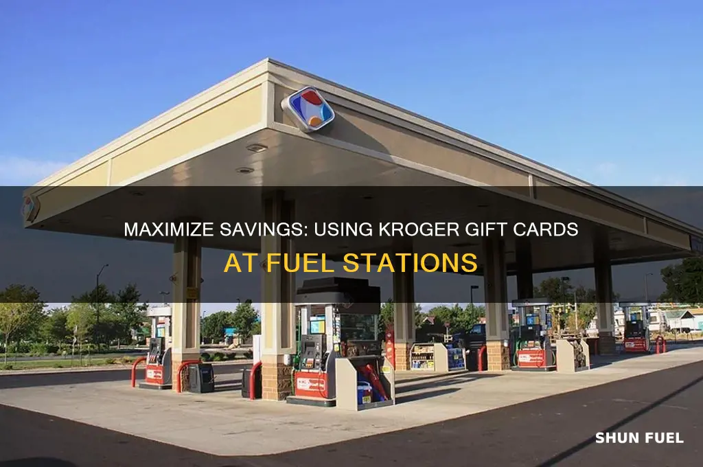 how to use gift card at krogers fuel station