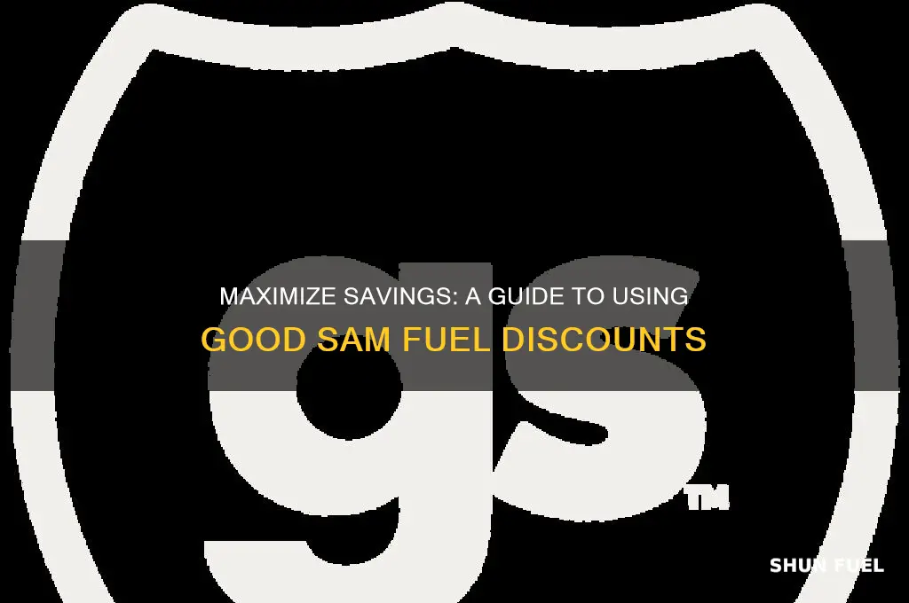 how to use good sam fuel discount