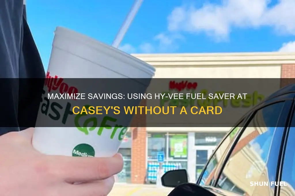 how to use hy-vee fuel saver at casey