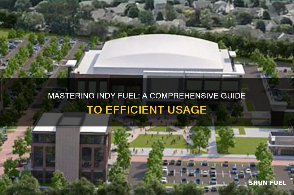 how to use indy fuel