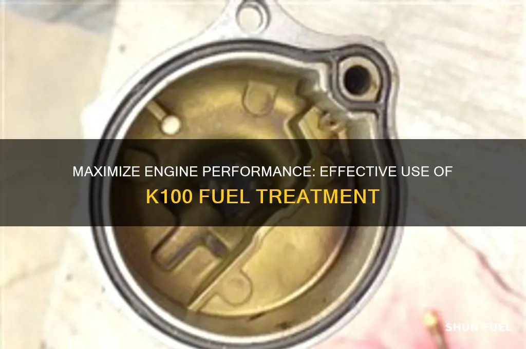how to use k100 fuel treatment