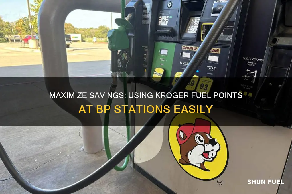 how to use kroger fuel points at bp