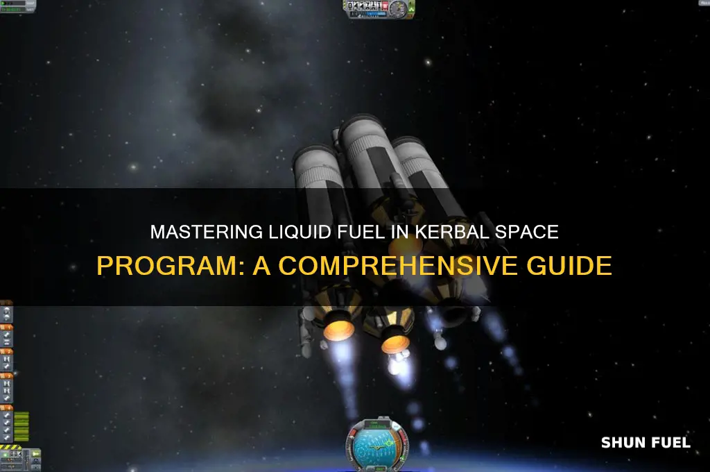 how to use liquid fuel in kerbal space program
