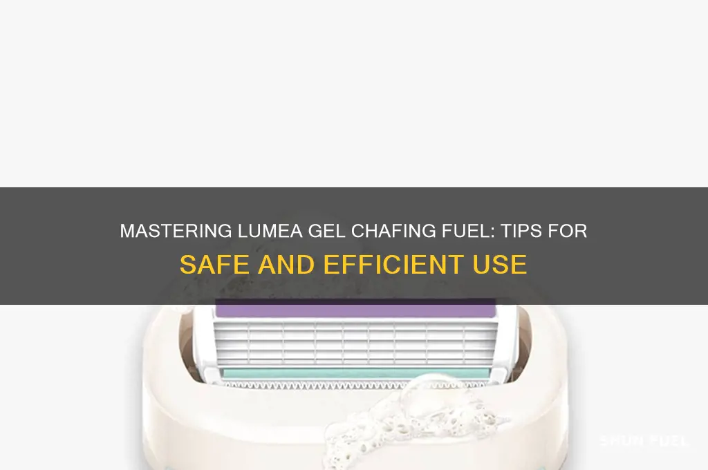 how to use lumea gel chafing fuel