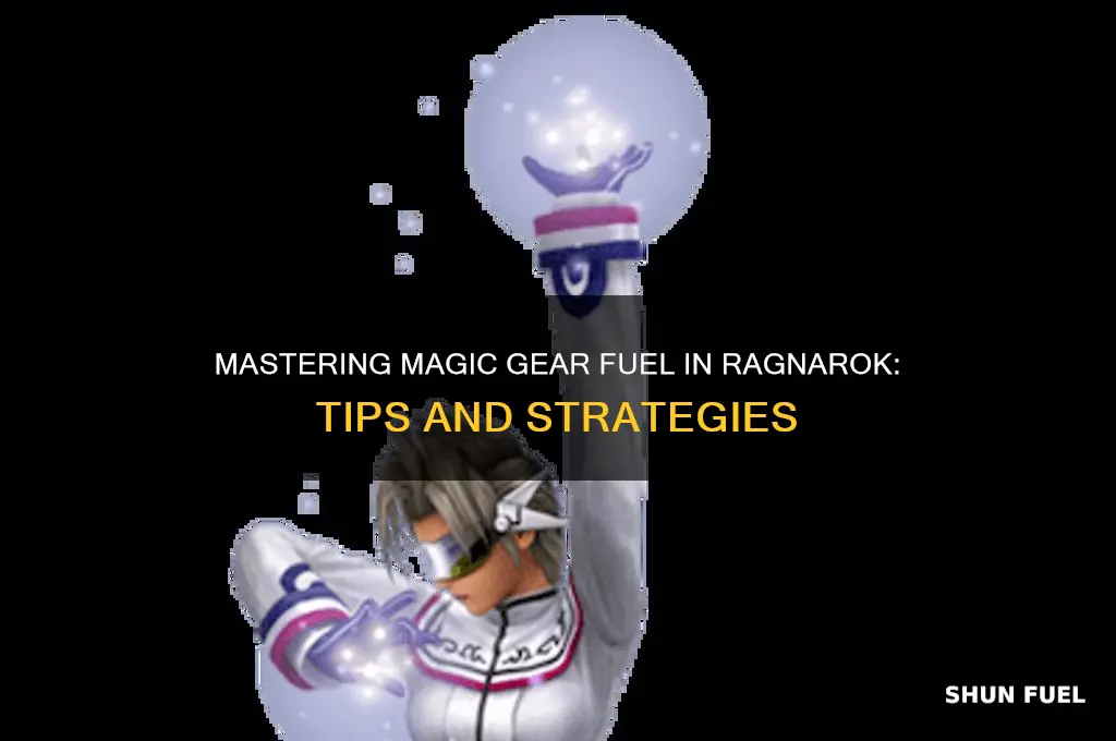 how to use magic gear fuel ragnarok