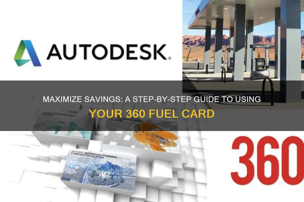 how to use my 360 fuel card