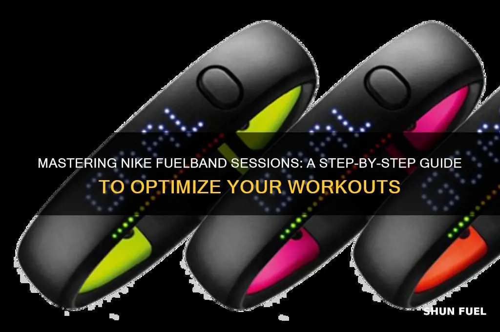 how to use nike fuel band sessions