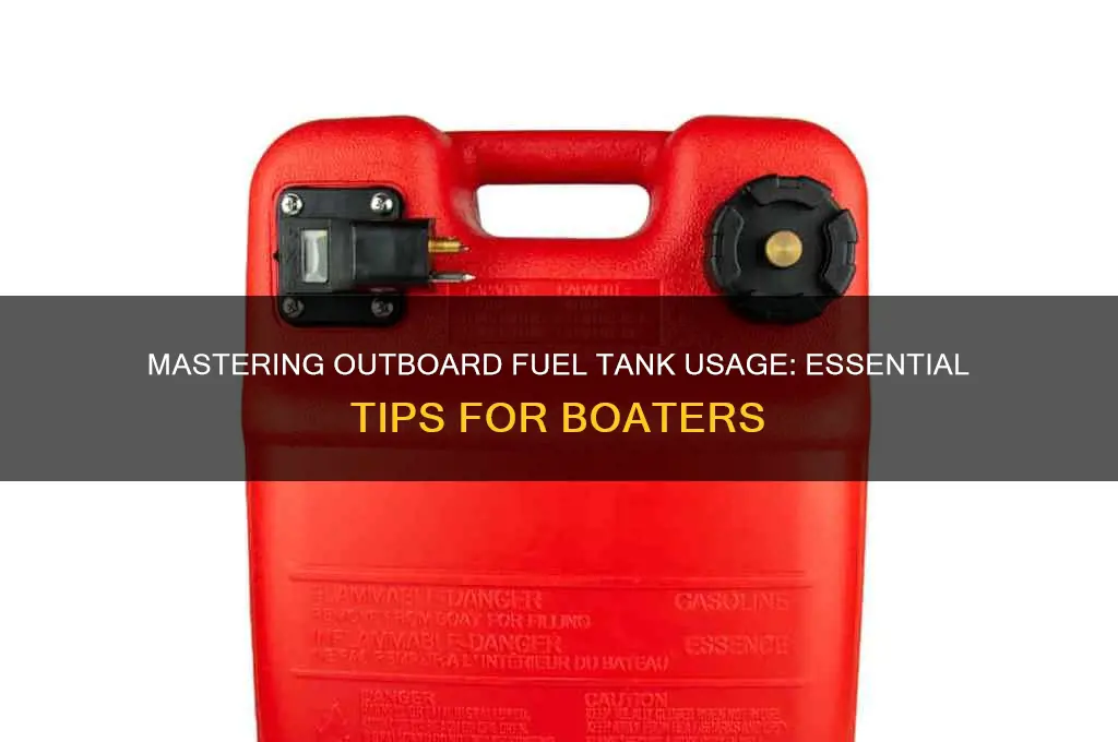 how to use outboard fuel tank