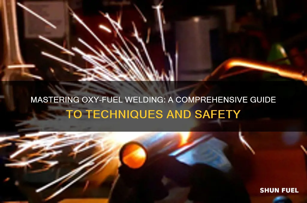 how to use oxy fuel welding