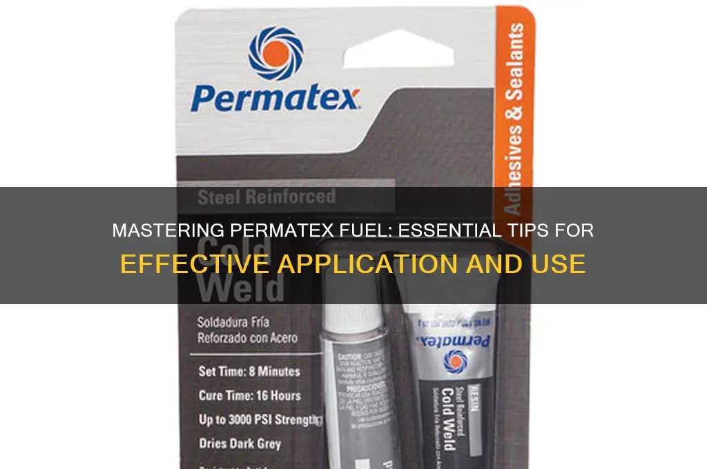 how to use permatex fuel