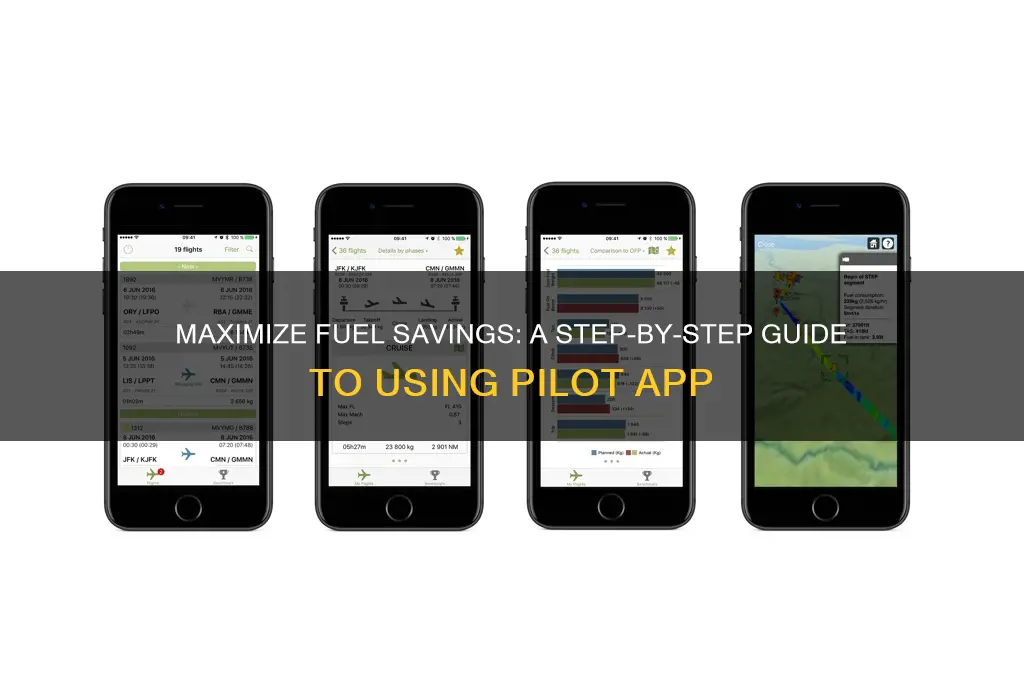how to use pilot app for fuel