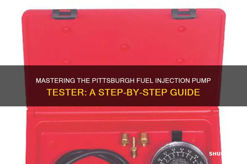 how to use pittsburgh fuel injection pump tester