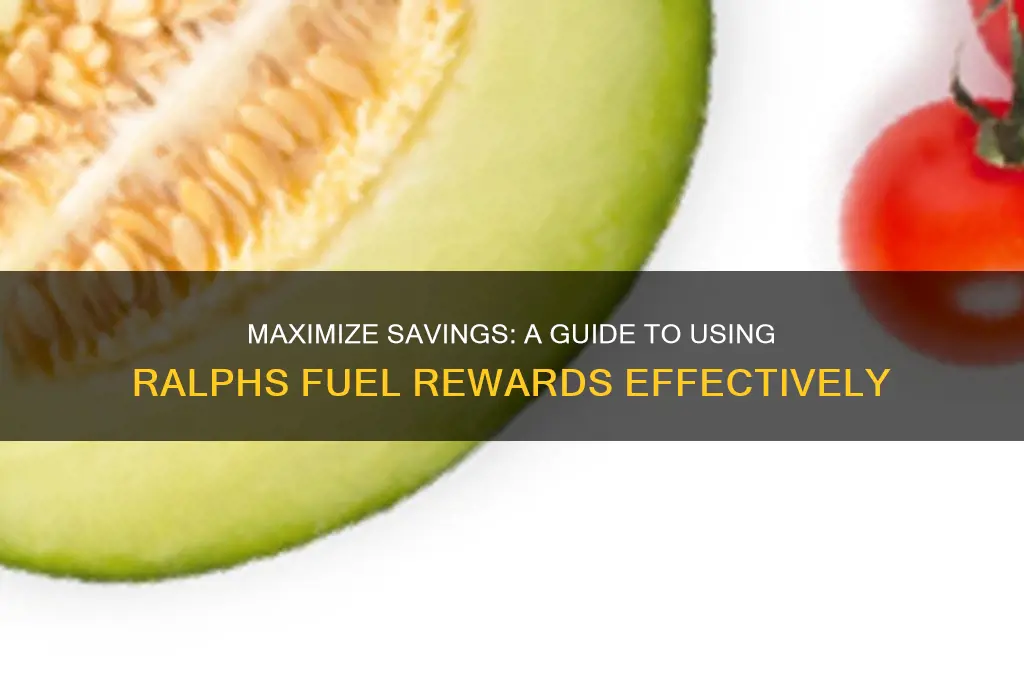 how to use ralphs fuel rewards