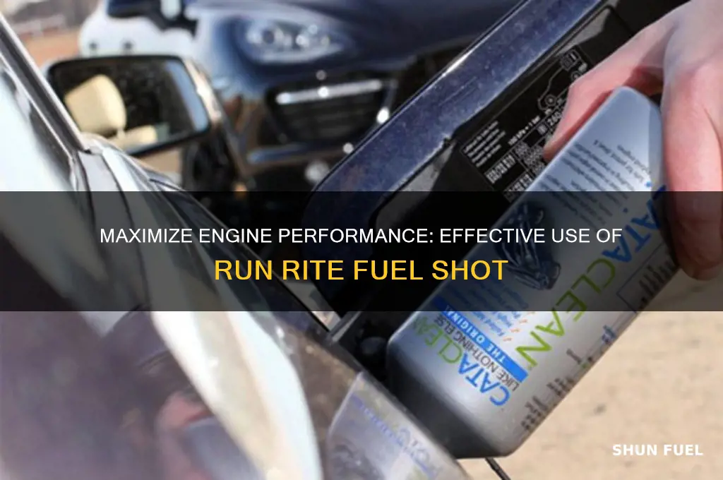 how to use run rite fuel shot