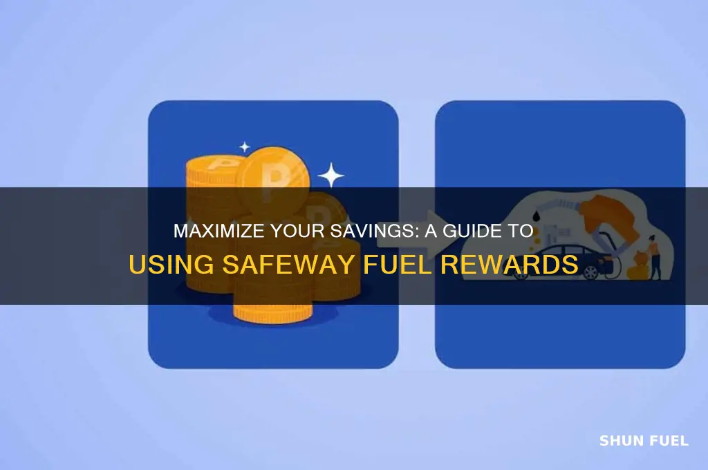 how to use safeway fuel rewards