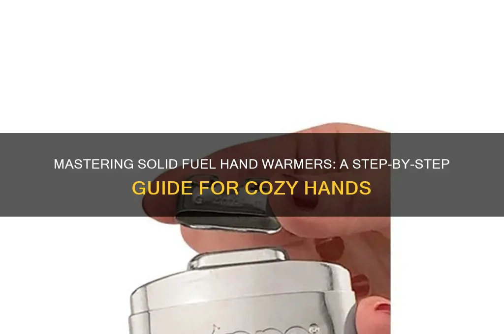 how to use solid fuel hand warmer