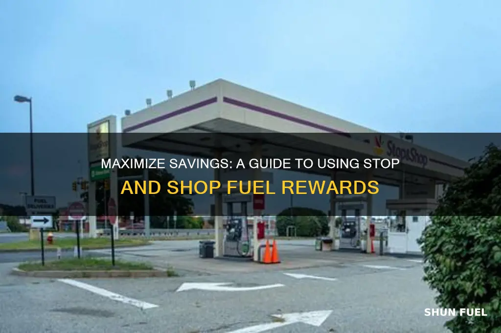 how to use stop and shop fuel rewards
