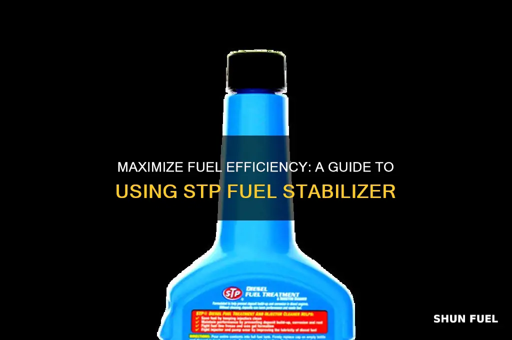 how to use stp fuel stabilizer