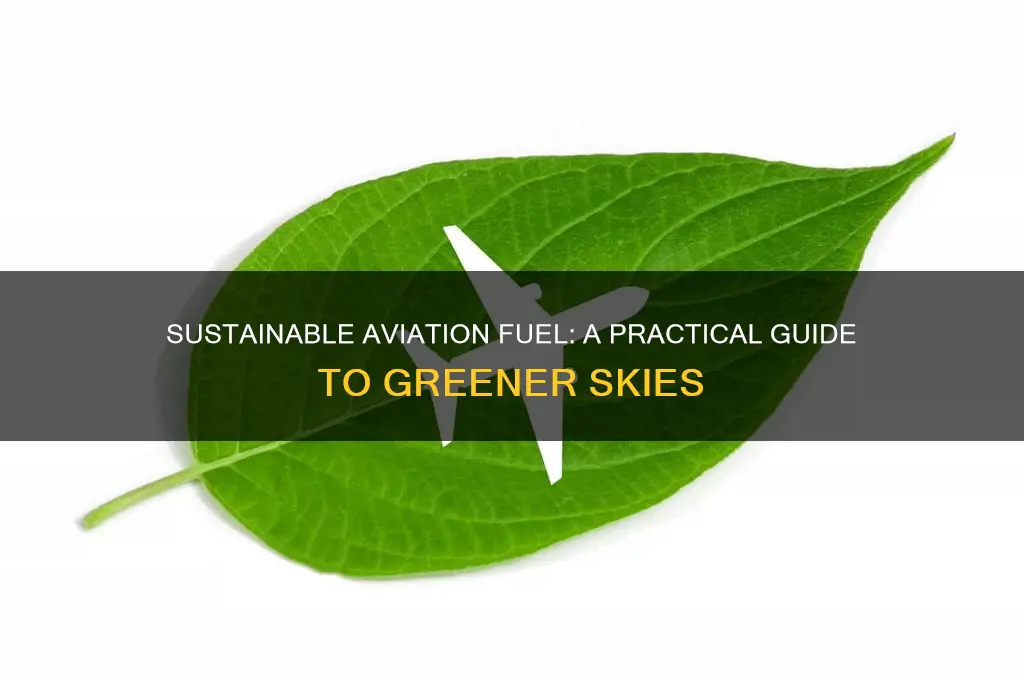 how to use sustainable aviation fuel