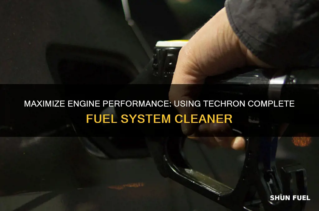 how to use techron complete fuel system cleaner