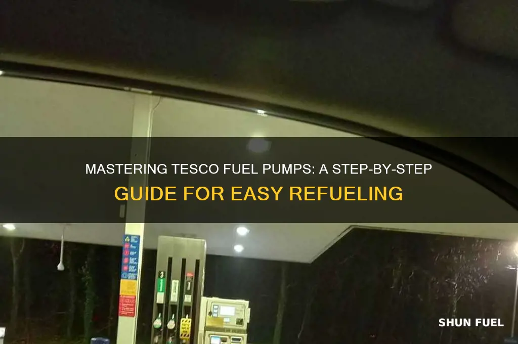 how to use tesco fuel pump