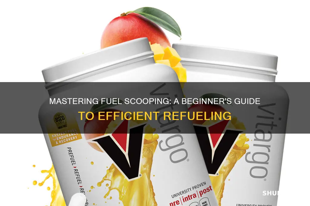 how to use the fuel scoop