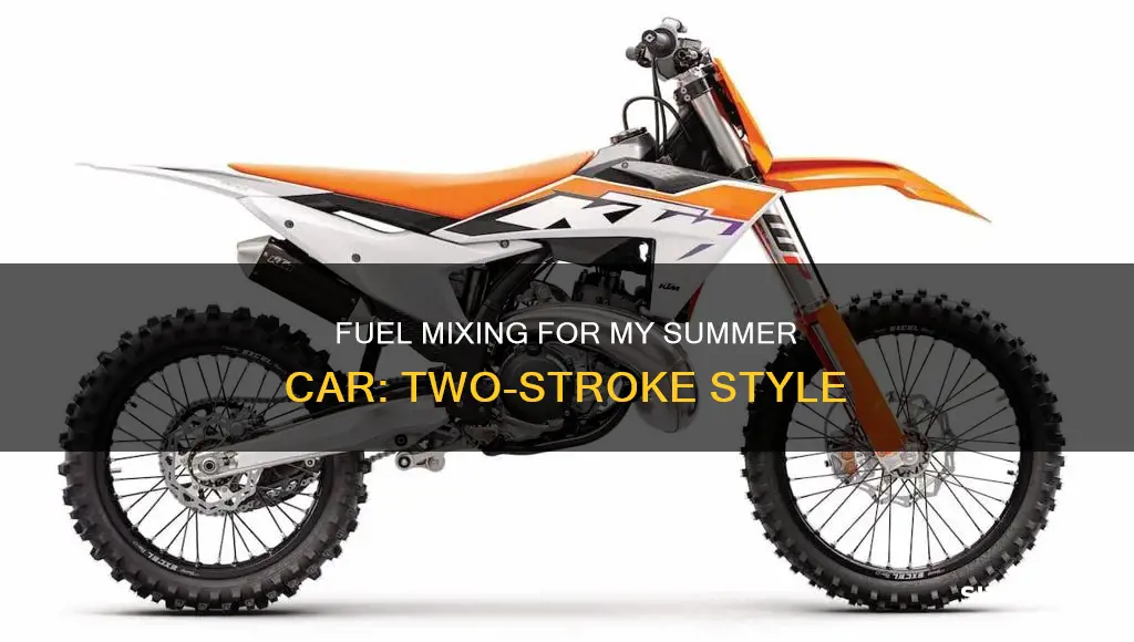 how to use the two stroke fuel my summer car