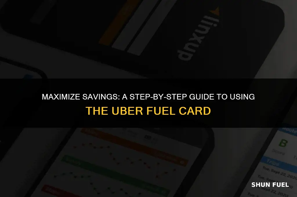 how to use the uber fuel card
