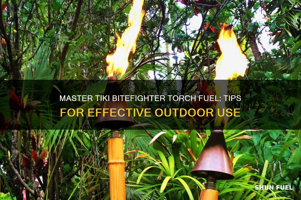 how to use tiki bitefighter torch fuel