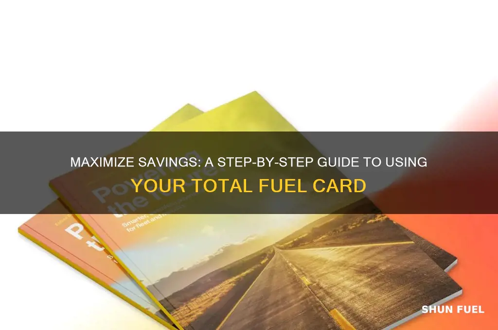 how to use total fuel card