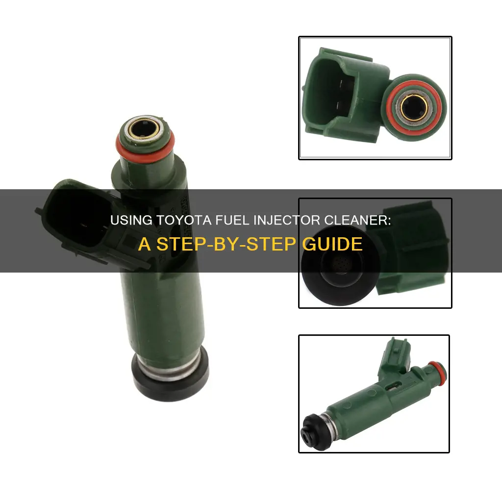 how to use toyota fuel injector cleaner