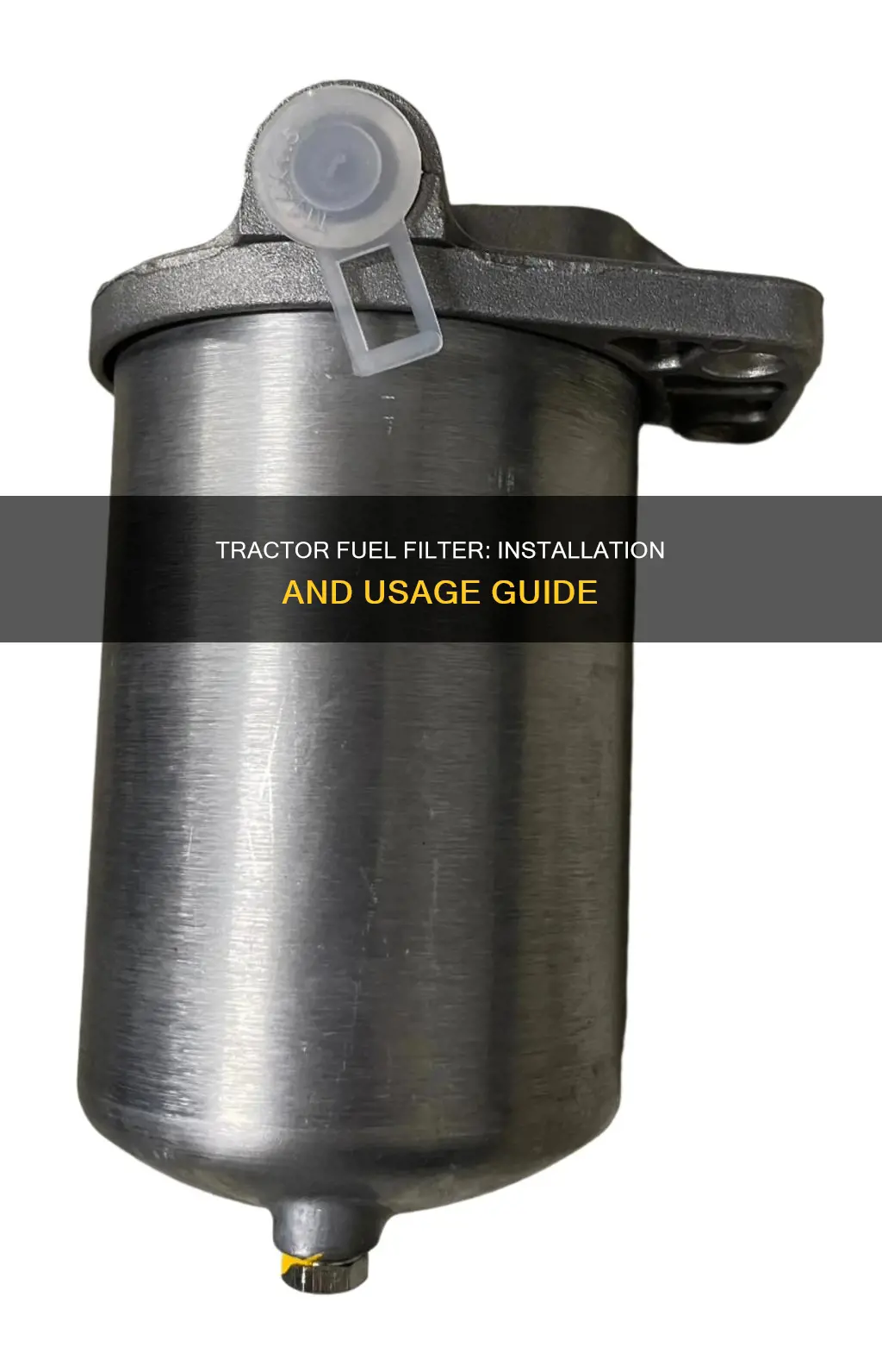 how to use tractor fuel filter