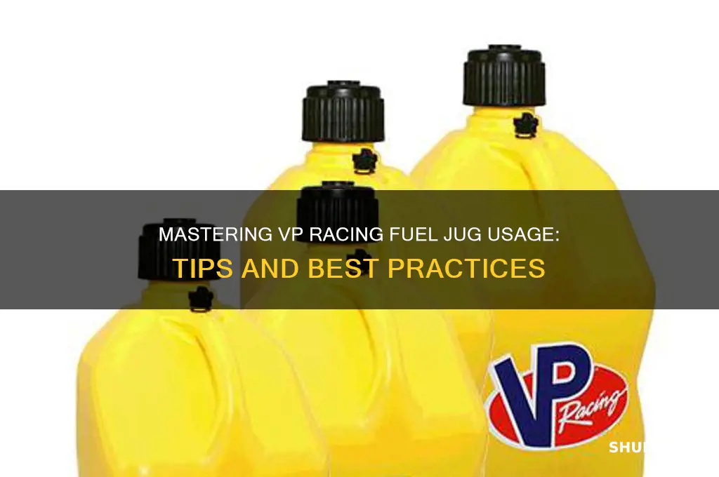 how to use vp racing fuel jug
